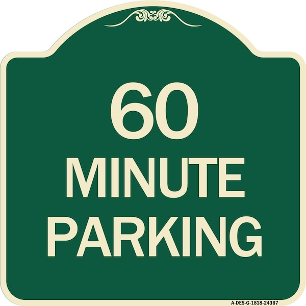 Signmission Designer Series 60 Minute Parking, Green & Tan Heavy-Gauge Aluminum Sign, 18" x 18", G-1818-24367 A-DES-G-1818-24367 - main